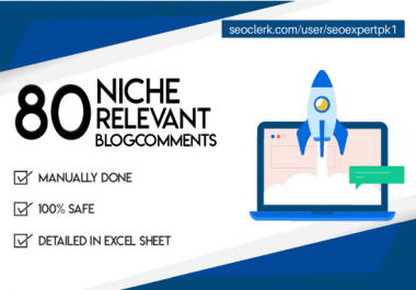 I will provide 80 niche relevant blog comment high quality seo backlinks