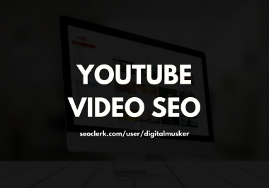 YouTube Video SEO For Top Ranking