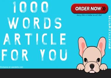 1000 Words Unique Article for you