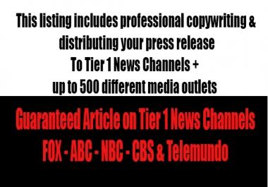 Press Release writing & submission to Tier 1 news channels Up to 500 different media outlets