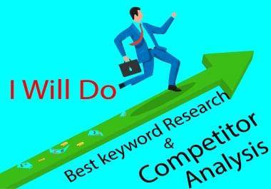 I Will do Best Keyword research and competitor analysis for your site