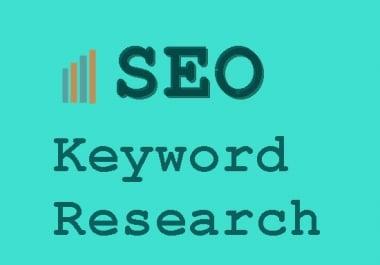 I will provide Keyword research and competitor analysis