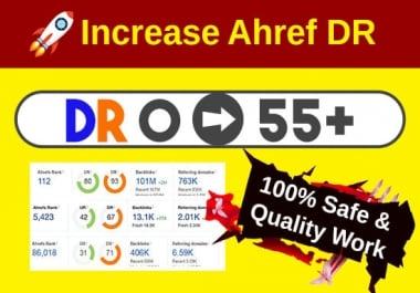 I'll increase Ahref Domain Rating to 40 plus