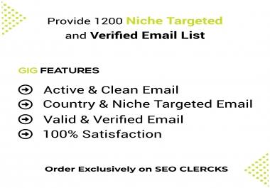 I will collect 1200 verified and niche targeted email list