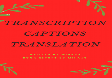 High quality audio video transcription & captions & translation