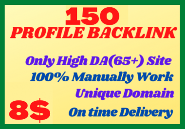 I will create Manually 150 High DA Profile Backlinks