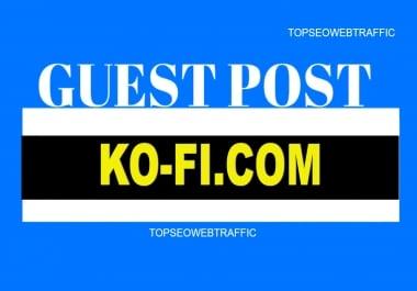 Publish Guest Post On High DA63 KO-FI. COM Real Traffic 2.50M