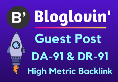 Guest post on BlogLovin DA 93 with backlinks