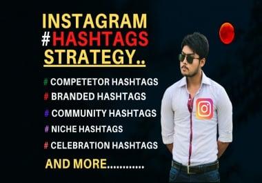 I will research instagram hashtags for fastest growth