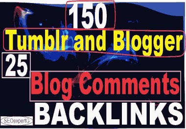 COMBO BONUS - 150 SUPERFAST Tumblr & Blogger & 25 Blog Comments BACKLINKS