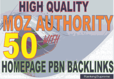 Get High Quality MOZ Authority,  IMPROVE with 50 Homepage Sticky PBN BACKLINKS