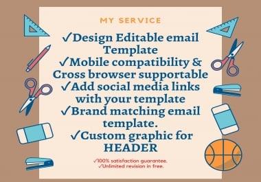 I will design responsive email template