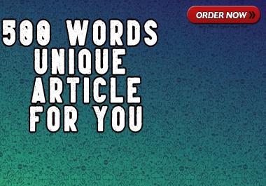 500 Words Unique Article for you
