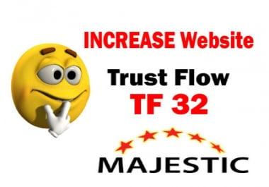i'll increase majestic tf 30 plus guaranteed in 7 days