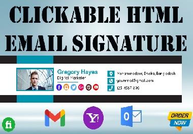 I will create & design a professional clickable HTML email signature