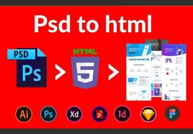 I will convert PSD to html responsive,  xd to html,  sketch to html responsive