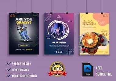 I will design poster,  flyer and advertising billboard