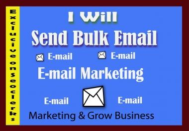 I will send 1k bulk emails,  email blast