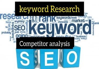 I will do the excellent 20 SEO keyword research and 1 competitor analysis