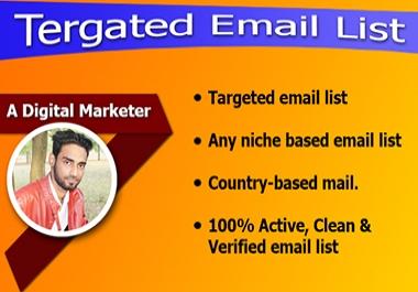 I will collece your niche targeted active email list for your email marketing