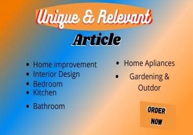I will write 1200 words Unique & Relevant Article and published on Home Improvement Real Niche Site