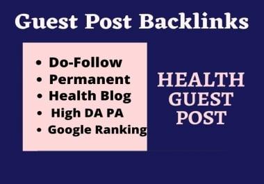 I will do health Guest Post on high DA PA real health website