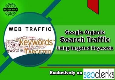 I will drive google organic search traffic using targeted keywords