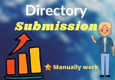 I will provide 100 Live directory submissions to rank up website from high authority websites