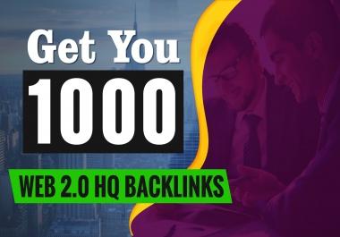 Get you 1,000 Web 2.0 High Quality backlinks