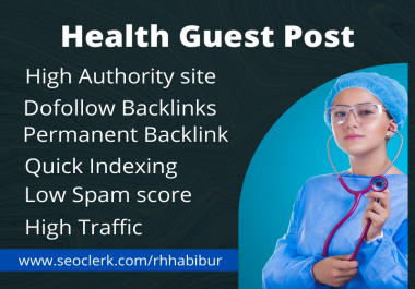 High quality health guest post on authority health blog,  dofollow backlinks