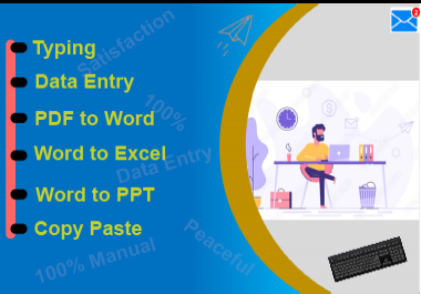 I will manual data entry typing work,  convert PDF to word,  data collection & Copy Paste Tasks