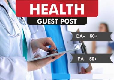 I will create health guest post on the high da website
