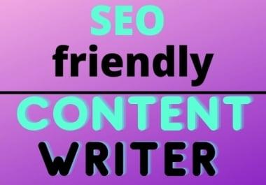 I will be Your SEO website content writer Article Seo friendly