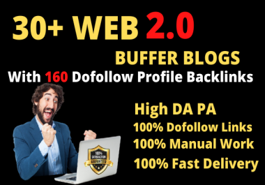 Create 30 web2 0 Buffer Blogs and 160 dofollow Profile Backlinks
