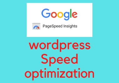 I make wordpress website speed optimization,  increase page speed
