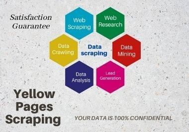 I will do web scraping,  yellow page Data scraping and data extraction