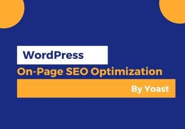 I will do WordPress Onpage SEO Optimization By Yoast