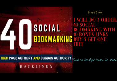 I will do 10 order. 40 social Boomarking High Domain Authority 45 To 90
