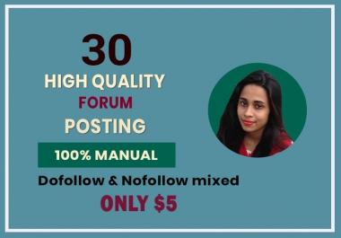 I will create High quality 30 forum posting backlink with high DA & PA sites.
