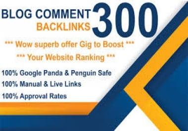 I will Create 300 Dofollow Blog Comments backlinks on high DA 20+ to 100