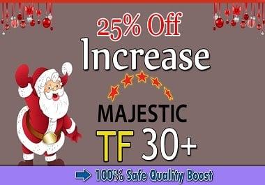 increase the majestic trust flow up to 30 plus