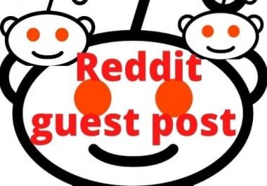 write and Publish a 15 guest post on reddit. com