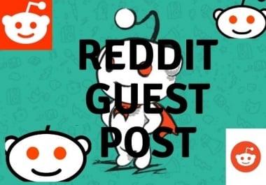 I will service 10 high authority guest post on reddit. com