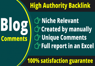 I will do 60 high DA Niche Relevant Blog Comments Backlinks
