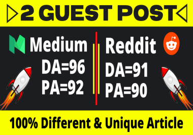 Write and publish 2 High Quality Guest post on High DA sites with Raddit and Medium.