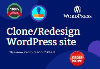 I will do clone duplicate redesign wordpress website