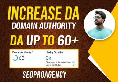 I will increase DA UP TO 60 through Natural Backlinks Compaign