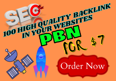 I will create 100 high quality PBN backlink in your websites