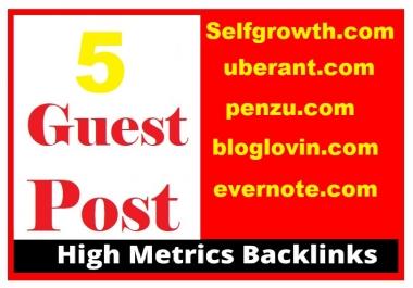 Write And Publish 5 Guest Post On High Da Sites