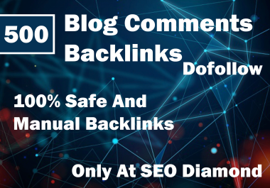 500 Unique Blog Comments With High Quality Backlinks